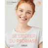 Se Libérer du Psoriasis